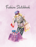 Fashion Sketchbook: The Book for Sketching Your Artistic Fashion Design Ideas. Including 2 Women Line Shapes to Help You Sketch. Draw Your Inspiration and Passion. 122 pages