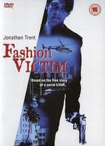 Fashion Victim: The Killing of Gianni Versace - James V. Kent