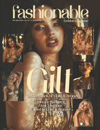 Fashionable Magazine: Gilt: The Elegance of Gold & Bronze, Embrace Radiance, Wear Elegance - Gilded in Gold & Bronze!: Unveiling a World of Opulence and Radiance in Every Thread.