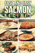 Fast And Easy Salmon Recipes - Anela T