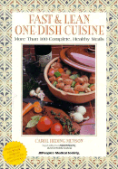 Fast and Lean One-Dish Cuisine: More Than 125 Complete Meals - Munson, Carol Heding