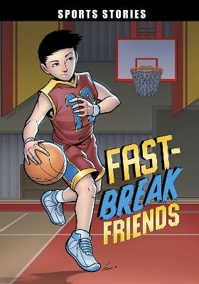 Fast-Break Friends - Stevens, Eric