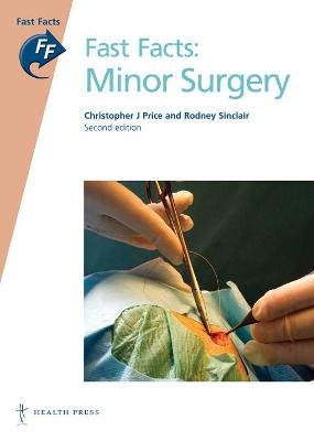 Fast Facts: Minor Surgery - Price, Christopher J