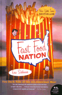 Fast Food Nation: The Dark Side of the All-American Meal