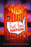 Fast Food Nation: What the All-American Meal is Doing to the World