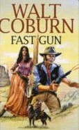 Fast Gun - Coburn, Walt