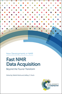 Fast NMR Data Acquisition: Beyond the Fourier Transform