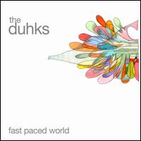 Fast Paced World - The Duhks