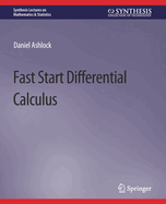 Fast Start Differential Calculus