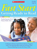 Fast Start: Getting Ready to Read: A Research-Based, Send-Home Literacy Program with 60 Reproducible Poems and Activities That Ensures a Great Start in Reading for Every Child