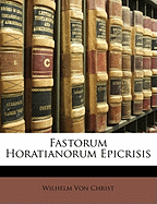 Fastorum Horatianorum Epicrisis