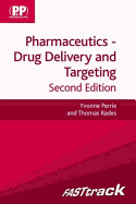 FASTtrack: Pharmaceutics - Drug Delivery and Targeting: Drug Delivery and Targeting