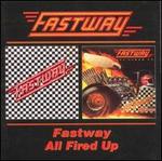 Fastway/All Fired Up - Fastway