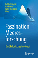 Faszination Meeresforschung: Ein kologisches Lesebuch