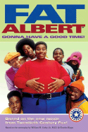 Fat Albert: Gonna Have a Good Time! - Figueroa, Acton