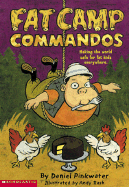 Fat Camp Commandos - Pinkwater, Daniel Manus, and Rash, Andy