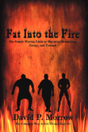 Fat Into the Fire