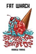Fat Whack: Fatten Your Seatbelts Volume 3