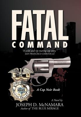 Fatal Command - McNamara, Joseph D