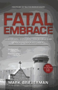 Fatal Embrace: Christians, Jews, and the Search for Peace in the Holy Land