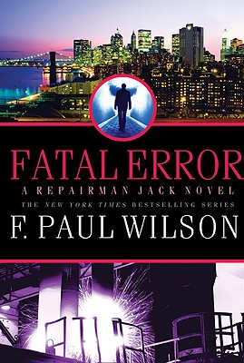 Fatal Error - Wilson, F Paul
