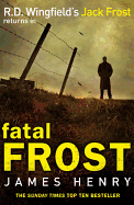 Fatal Frost - Henry, James