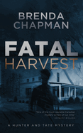 Fatal Harvest: A Hunter and Tate Mystery