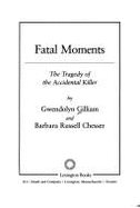 Fatal Moments