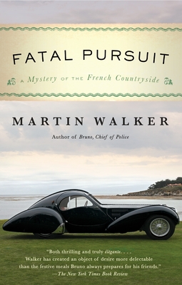 Fatal Pursuit: A Mystery of the French Countryside - Walker, Martin