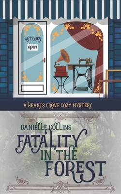 Fatality in the Forest - Collins, Danielle