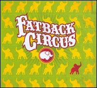 Fatback Circus - Fatback Circus