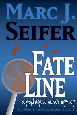 Fate Line: Rudy Styne Quadrilogy, Book IV - Seifer, Marc J