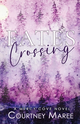 Fate's Crossing - Maree, Courtney