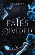 Fates Divided