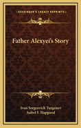 Father Alexyei's Story