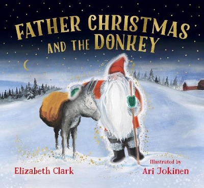 Father Christmas and the Donkey - Clark, Elizabeth