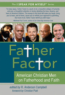 Father Factor: American Christian Men on Fatherhood and Faith