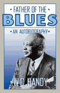 Father of the Blues: An Autobiography