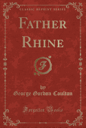 Father Rhine (Classic Reprint)