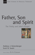 Father, Son and Spirit: The Trinity and John's Gospel Volume 24
