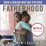 Fatherhood: Now a Major Motion Picture on Netflix