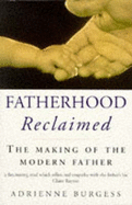 Fatherhood Reclaimed