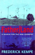 Fatherland: A Search For New Germany