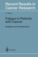 Fatigue in Patients with Cancer: Analysis and Assessment