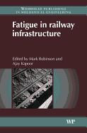 Fatigue in Railway Infrastructure