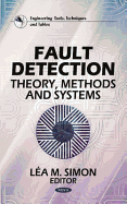 Fault Detection: Theory, Methods and Systems