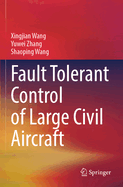Fault Tolerant Control of Large Civil Aircraft