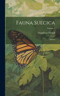 Fauna Suecica: Insecta; Volume 1