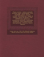 Fauna Svecica: Sistens Animalia Svecicae Regni: Qvadrupedia, Aves, Amphibia, Pisces, Insecta, Vermes, Distributa Per Classes & Ordine - Linne, Carl Von, and Ncrs, Metcalf Collection