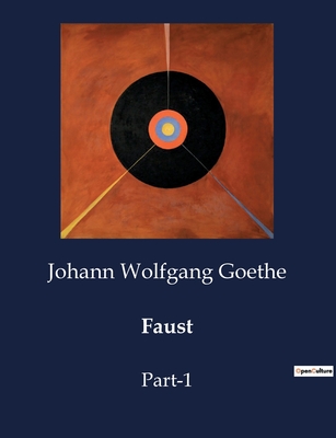 Faust: Part-1 - Goethe, Johann Wolfgang